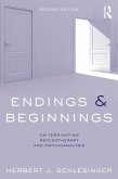 Endings and Beginnings, Second Edition (eBook, PDF)