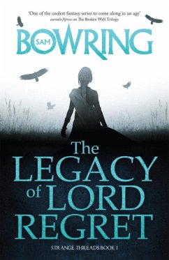 The Legacy of Lord Regret (eBook, ePUB) - Bowring, Sam