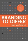 Branding to Differ (eBook, ePUB)