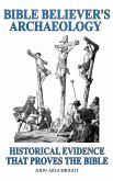 Bible Believer's Archaeology, Volume 1 (eBook, ePUB)