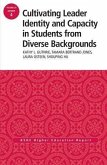 Cultivating Leader Identity and Capacity in Students from Diverse Backgrounds (eBook, ePUB) Cultivating Leader Identity and Capacity in Students from Diverse Backgrounds (eBook, ePUB)