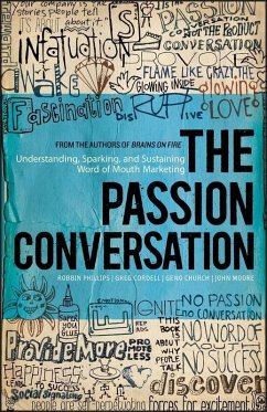 The Passion Conversation (eBook, ePUB) - Phillips, Robbin; Cordell, Greg; Church, Geno; Moore, John