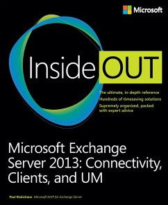 Microsoft Exchange Server 2013 Inside Out Connectivity, Clients, and UM (eBook, ePUB) - Robichaux, Paul