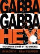 Gabba Gabba Hey! The Graphic Story Of... - Bild 1