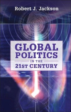 Global Politics in the 21st Century (eBook, PDF) - Jackson, Robert J.