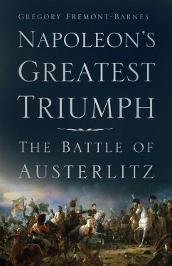 Napoleon's Greatest Triumph (eBook, ePUB) - Fremont-Barnes, Gregory