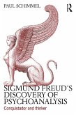 Sigmund Freud's Discovery of Psychoanalysis (eBook, ePUB)