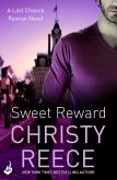 Sweet Reward: Last Chance Rescue Book 9 (eBook, ePUB)