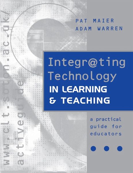 Integr@ting Technology in Learning and Teaching (eBook, PDF) Integr@ting Technology in Learning and Teaching (eBook, PDF)