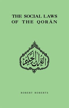 Social Laws Of The Qoran (eBook, ePUB) - Roberts, Robert