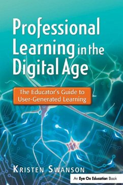 Professional Learning in the Digital Age (eBook, PDF) - Swanson, Kristen