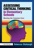 Assessing Critical Thinking in Elementary Schools (eBook, ePUB)