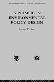 A Primer on Environmental Policy Design (eBook, ePUB)