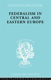 Federalism in Central and Eastern Europe (eBook, ePUB)