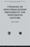 Typology of Industrialization Processes in the Nineteenth Century (eBook, ePUB)