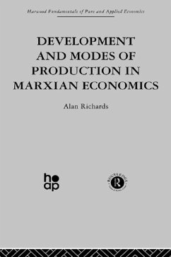 Development and Modes of Production in Marxian Economics (eBook, PDF) - Richards, A.