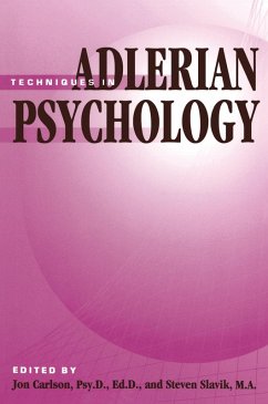 Techniques In Adlerian Psychology (eBook, ePUB) - Carlson, Jon; Slavik, Steven Techniques In Adlerian Psychology (eBook, ePUB) - Carlson, Jon; Slavik, Steven