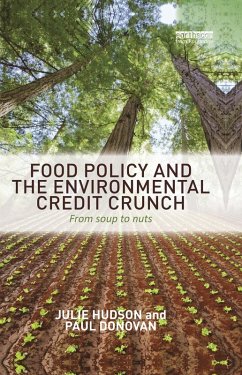 Food Policy and the Environmental Credit Crunch (eBook, ePUB) - Hudson, Julie; Donovan, Paul