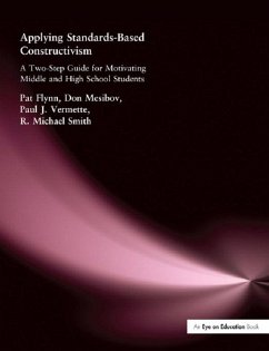 Applying Standards-Based Constructivism (eBook, ePUB) - Flynn, Pat; Vermette, Paul; Mesibov, Don