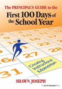 The Principal's Guide to the First 100 Days of the School Year (eBook, PDF) - Joseph, Shawn