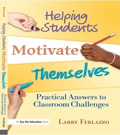 Helping Students Motivate Themselves (eBook, ePUB) - Ferlazzo, Larry