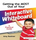 Getting the Most Out of Your Interactive Whiteboard (eBook, ePUB)