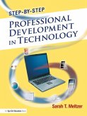 Step-by-Step Professional Development in Technology (eBook, ePUB) Step-by-Step Professional Development in Technology (eBook, ePUB)