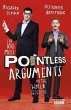The 100 Most Pointless Arguments in the... - Bild 1