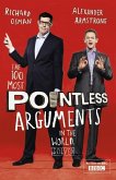 The 100 Most Pointless Arguments in the World (eBook, ePUB)