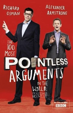 The 100 Most Pointless Arguments in the World (eBook, ePUB) - Armstrong, Alexander; Osman, Richard