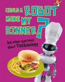 Could a Robot Make My Dinner? (eBook, PDF)