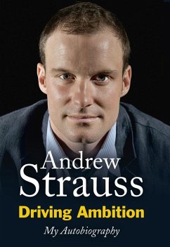 Driving Ambition - My Autobiography (eBook, ePUB) - Strauss, Andrew