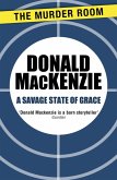 A Savage State of Grace (eBook, ePUB) A Savage State of Grace (eBook, ePUB)
