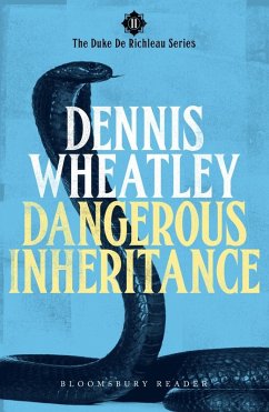 Dangerous Inheritance (eBook, ePUB) - Wheatley, Dennis Dangerous Inheritance (eBook, ePUB) - Wheatley, Dennis