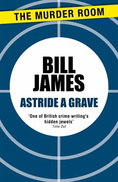 Astride a Grave (eBook, ePUB) - James, Bill