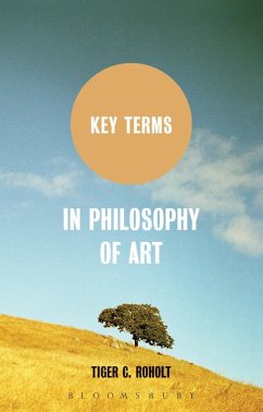 Key Terms in Philosophy of Art (eBook, PDF) - Roholt, Tiger C.