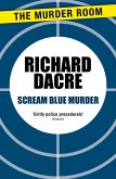 Scream Blue Murder (eBook, ePUB)