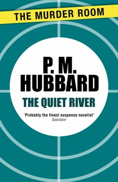 The Quiet River (eBook, ePUB) - Hubbard, P. M.