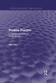 Positive Practice (Psychology Revivals) (eBook, ePUB)