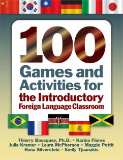 100 Games and Activities for the Introductory Foreign Language Classroom (eBook, ePUB) - Boucquey, Thierry; Mcpherson, Laura
