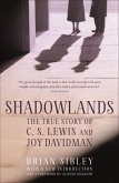 Shadowlands: The True Story of C S Lewis and Joy Davidman (eBook, ePUB)