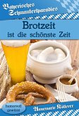 Brotzeit ist die schönste Zeit (eBook, ePUB)