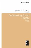 Decentering Social Theory (eBook, ePUB)
