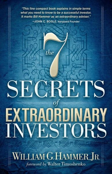 The 7 Secrets of Extraordinary Investors (eBook, ePUB) The 7 Secrets of Extraordinary Investors (eBook, ePUB)
