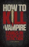 How to Kill a Vampire (eBook, ePUB)