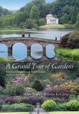 A Grand Tour of Gardens (eBook, ePUB)