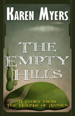 The Empty Hills (eBook, ePUB) - Myers, Karen