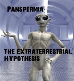 Cover Panspermia: The Extraterrestrial Hypothesis (eBook, ePUB)