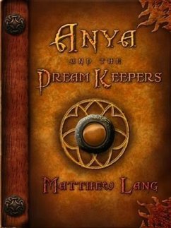 Anya and the Dream Keepers (eBook, ePUB) - Lang, Matthew