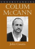 Understanding Colum McCann (eBook, ePUB)